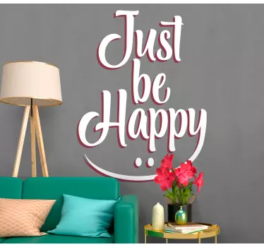 Just be happy quote sticker - TenStickers