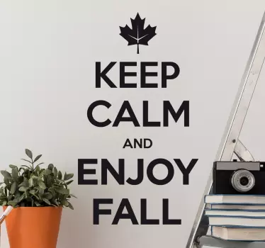 Quote sticker keep calm enjoy autumn - TenStickers