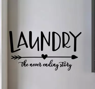 Laundry the never ending story home quote wall sticker - TenStickers