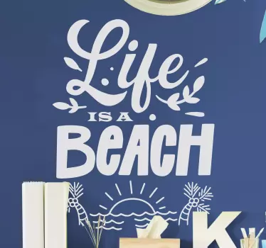 Life is a beach text wall decal - TenStickers