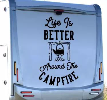 Life is better around the campfire caravan decal - TenStickers