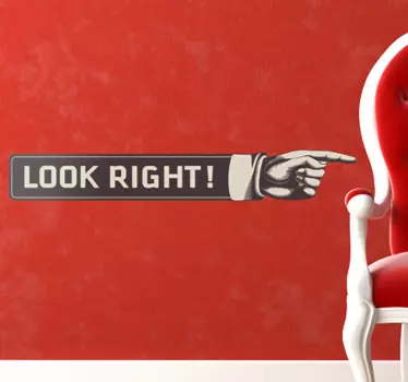Look right! quote sticker - TenStickers