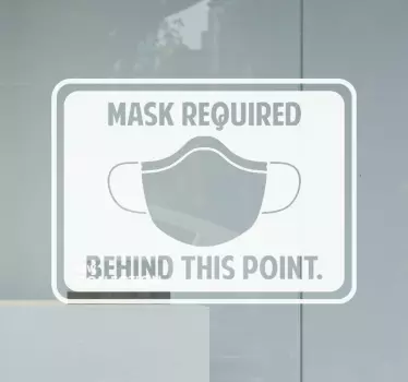 Mask required behind this point sign window decal - TenStickers