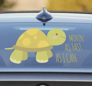 Movin' as fast as I can turtle car sticker - TenStickers
