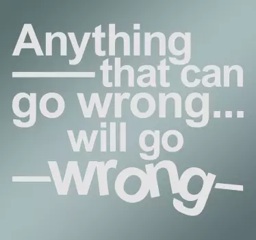 Murphy's Law Wall Sticker - TenStickers