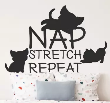Nap, stretch, repeat wall decor - TenStickers