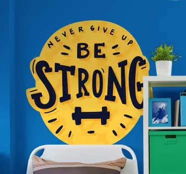 NEVER GIVE UP BE STRONG football sticker - TenStickers
