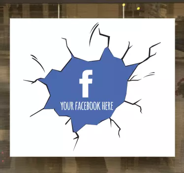 Personalised Facebook wall break window decal - TenStickers