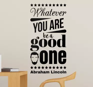 Quote sticker be a good one - TenStickers