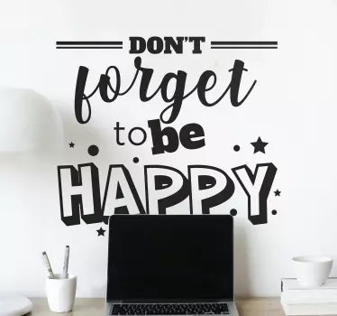 Quote sticker don't forget to be happy - TenStickers