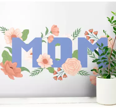 Quote sticker floral mom design - TenStickers