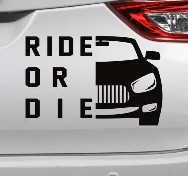 Ride or DieCar Decal - TenStickers