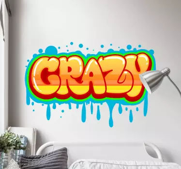 Sticker graffiti crazy text wall decal - TenStickers