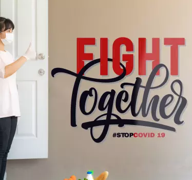 Wall decal quote fight together against covid-19 - TenStickers