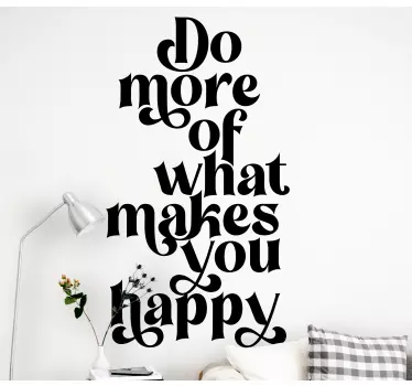 What makes you happy inspirational quote stickers - TenStickers