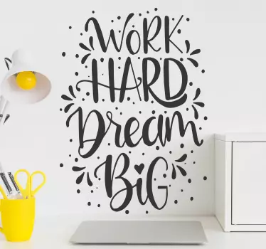 Work hard dream  motivational sticker - TenStickers