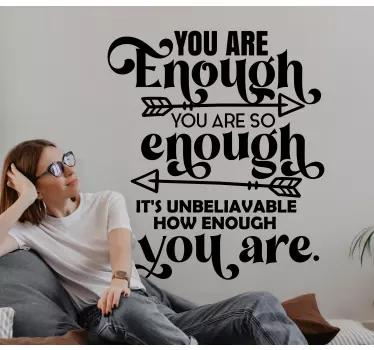 You are enough quote sticker - TenStickers