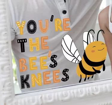 You're the bee's knees insect wall sticker - TenStickers