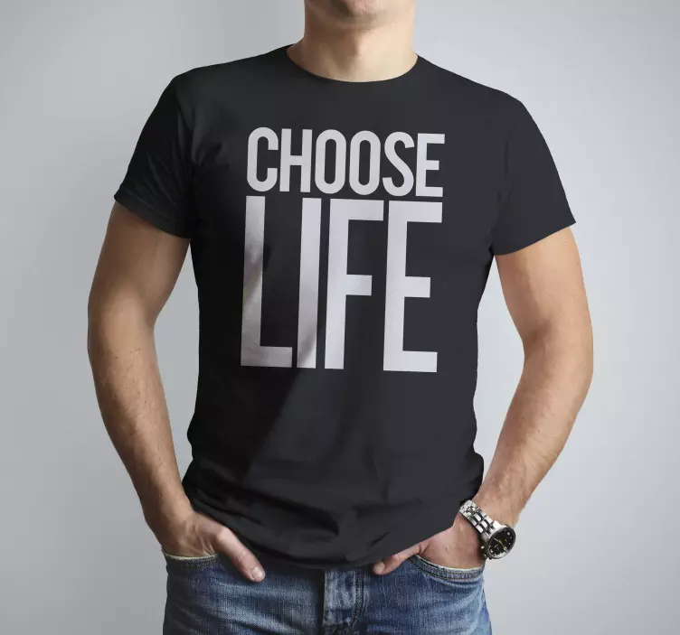 Choose Life custom t-shirt - TenStickers