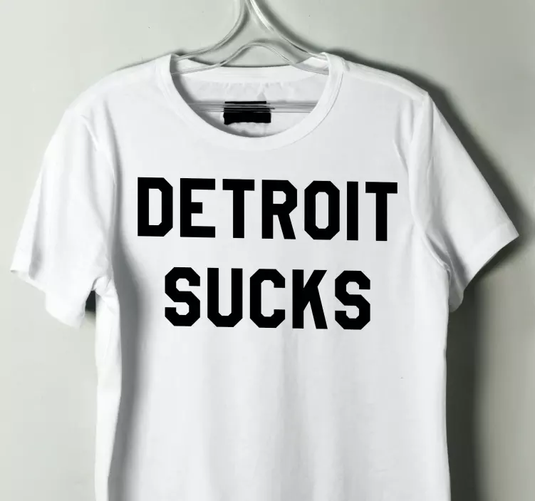 "Detroit sucks Almost Famous" custom t-shirt - TenStickers