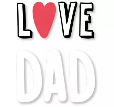 "Love Dad" message shirt father's day - TenStickers