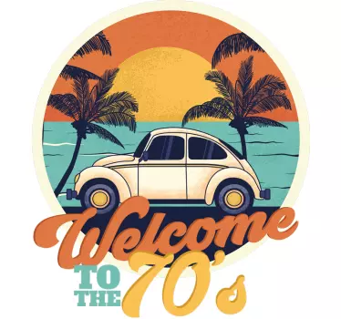 T-shirt welcome to the 70's - TenStickers