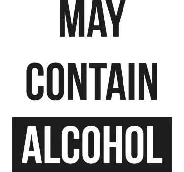 May contain alcohol t-shirt - TenStickers
