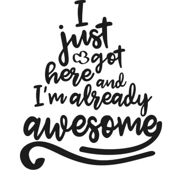 I just got here Baby t-shirt - TenStickers