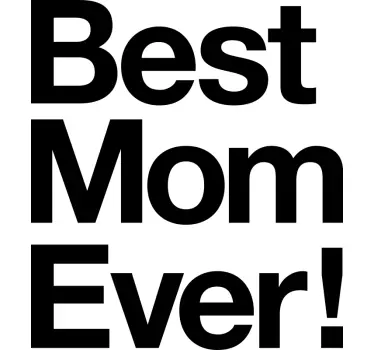 Best Mothers day t-shirt - TenStickers