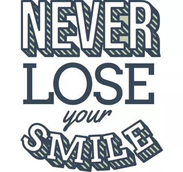 Never lose your smail t-shirt - TenStickers