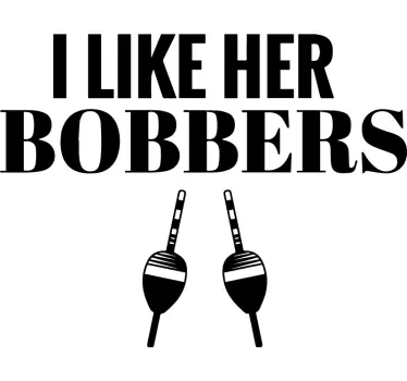Funny matching i like her bobbers matching shirts for couples - TenStickers