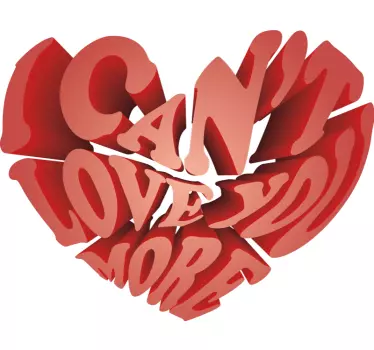Cant love you more  matching shirts for couples - TenStickers