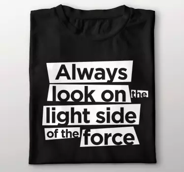 Always look on the bright side t-shirt - TenStickers
