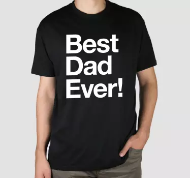 Best dad ever Father's day t shirt - TenStickers