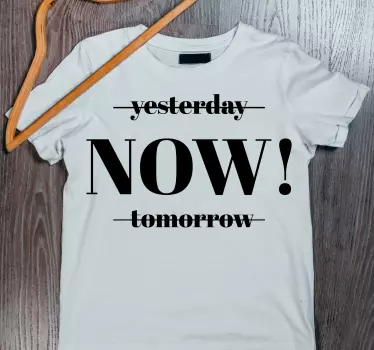Empower your today t-shirt - TenStickers