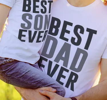 Father and son t-shirt best dad and son ever - TenStickers