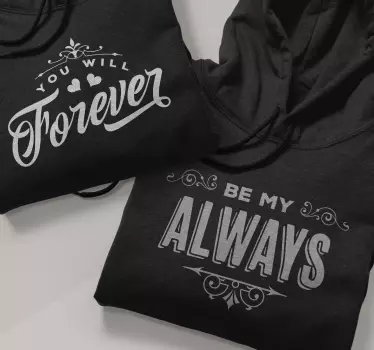 You will forever be my always matching couple hoodie - TenStickers