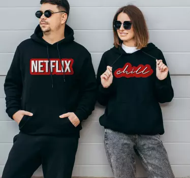 Netflix and chill his and her hoodie - TenStickers