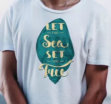 Let the sea set you free t-shirt - TenStickers