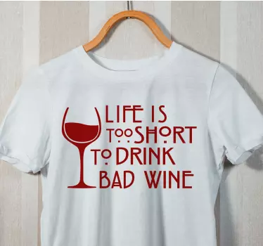 Life is too short t-shirt - TenStickers