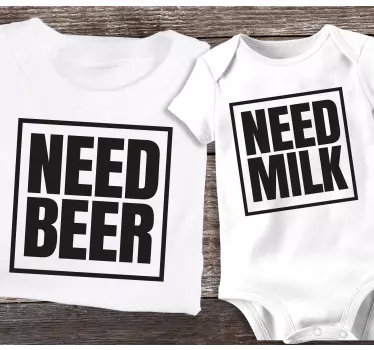 Need beer and milk Father  and son matching shirts - TenStickers