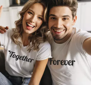 Together Forever matching shirts for couples - TenStickers