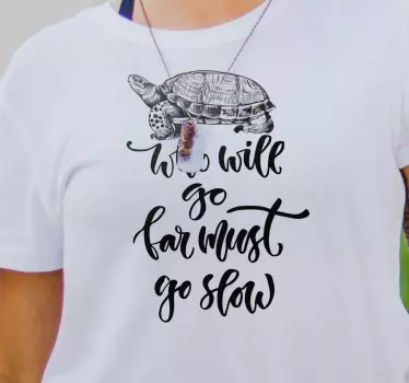 Turtle motivational quote t-shirt - TenStickers