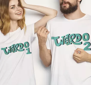 Weirdo 1 and 2 matching shirts for couples - TenStickers