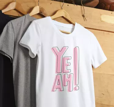 Yeah! fun expression t-shirt - TenStickers