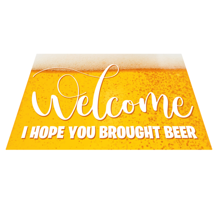 I hope you brought beer entrance hall rug - TenStickers
