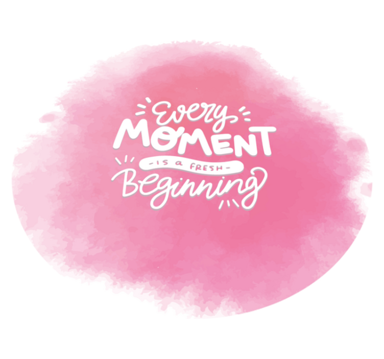 Every Moment Beginning quote rug - TenStickers
