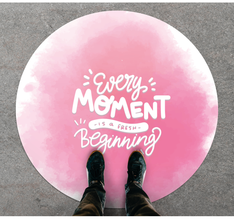 Every Moment Beginning quote rug - TenStickers