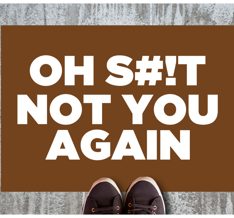 Oh not you again entrance hall rug - TenStickers