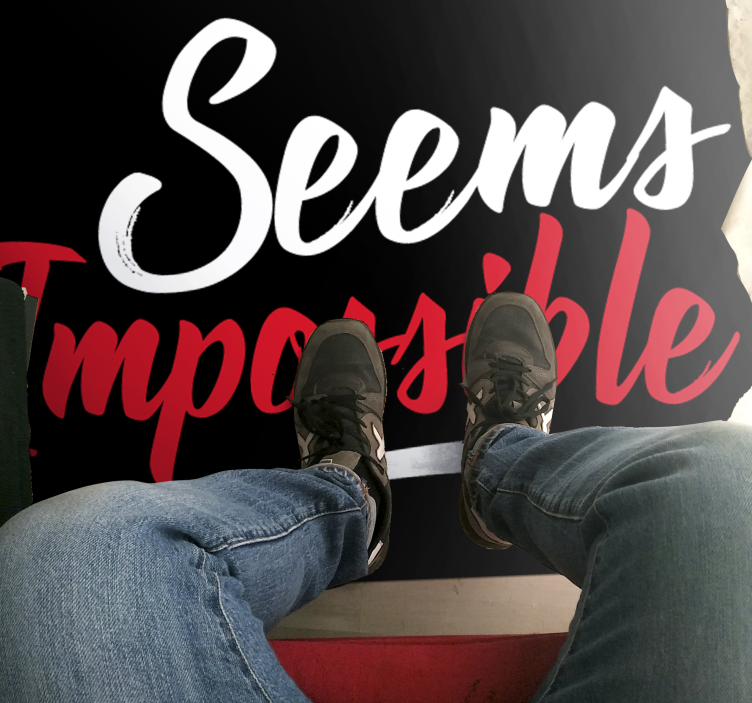 Seems Impossible quote rug - TenStickers